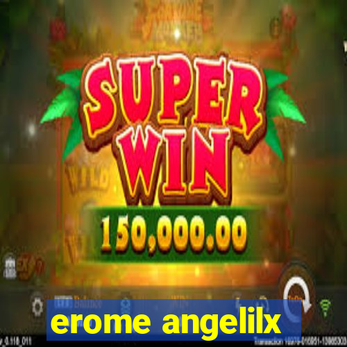 erome angelilx